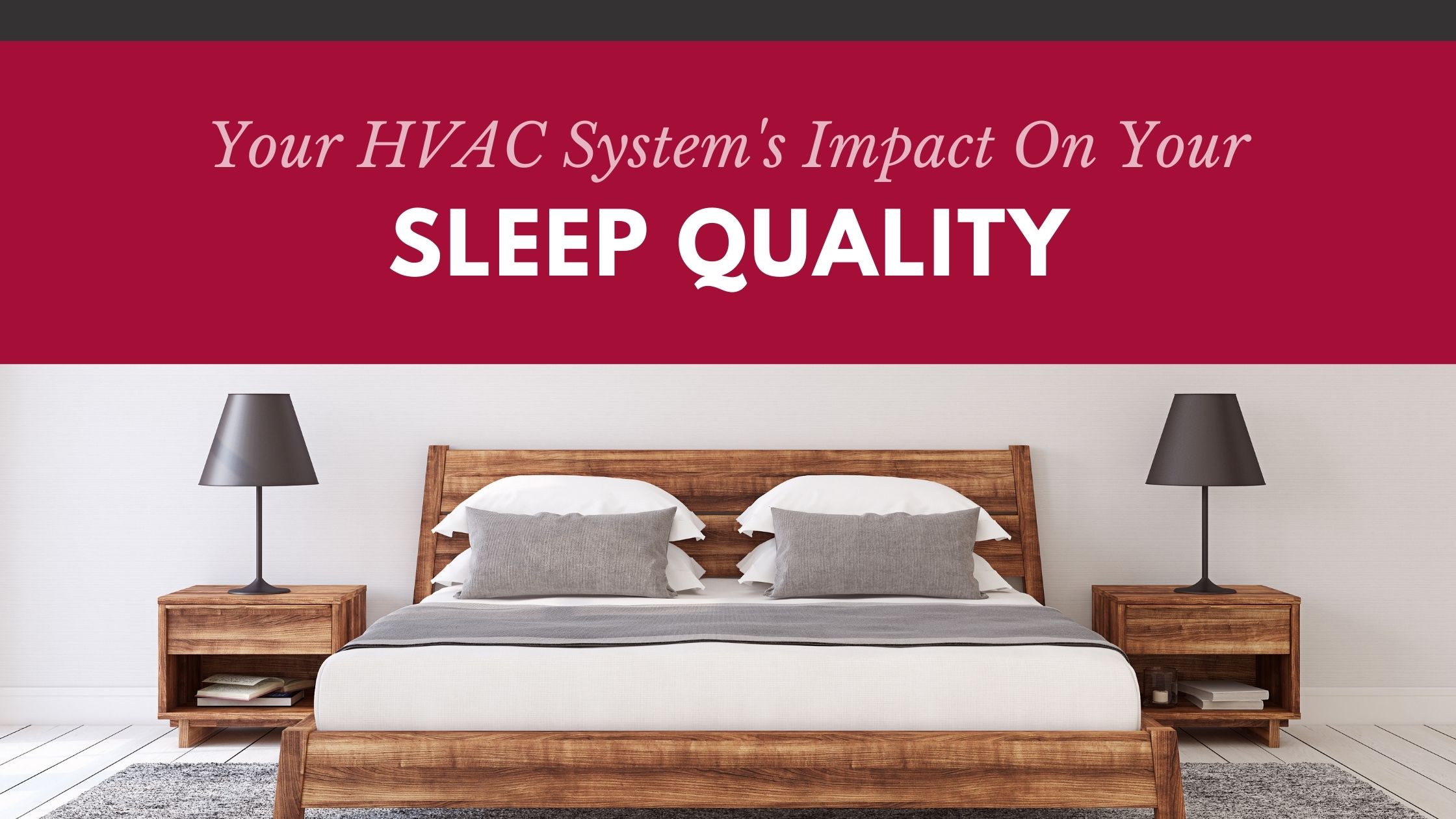 HVAC system's impact on your sleep quality