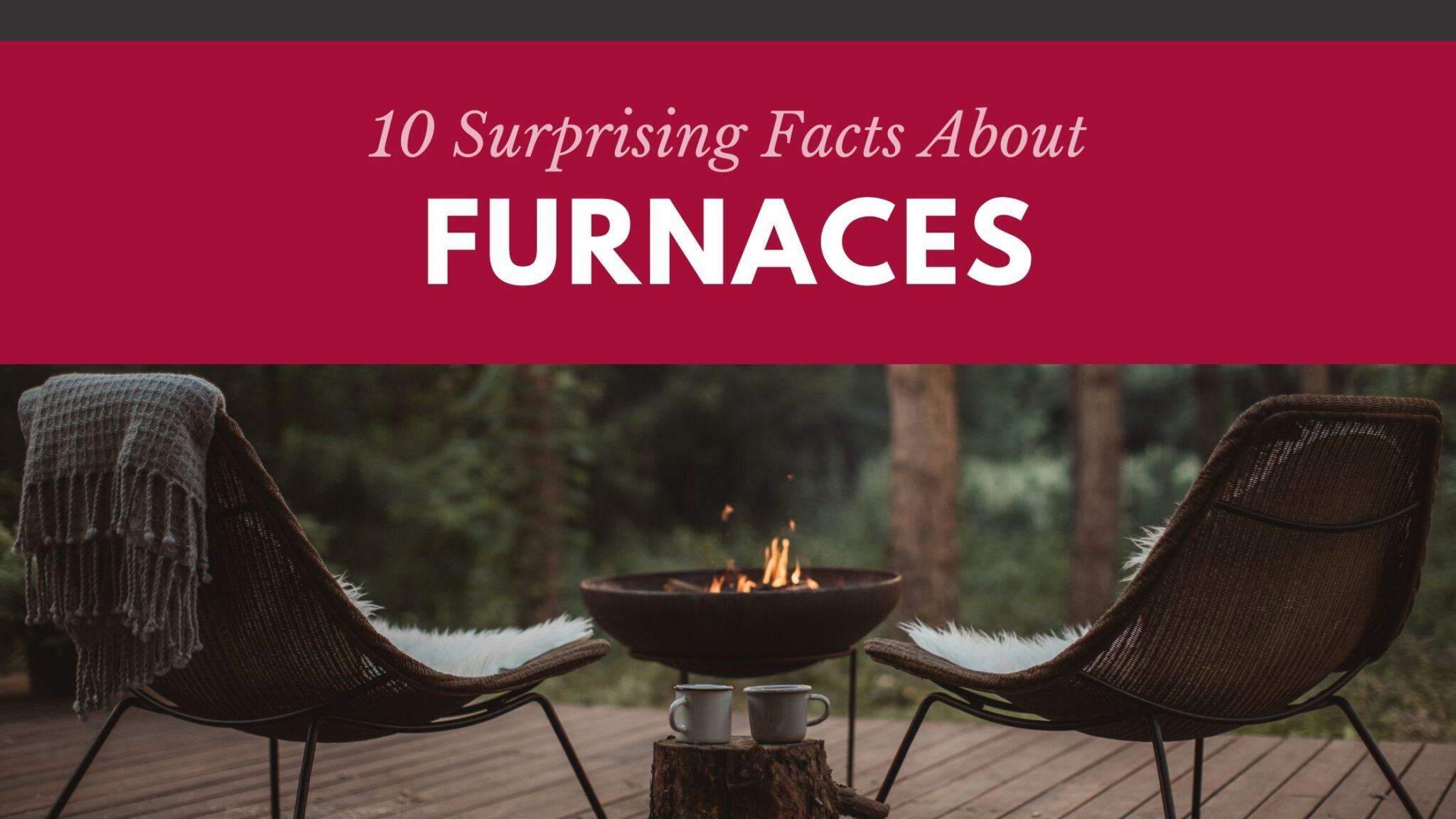 10 Surprising Facts About Furnaces Childress HVAC