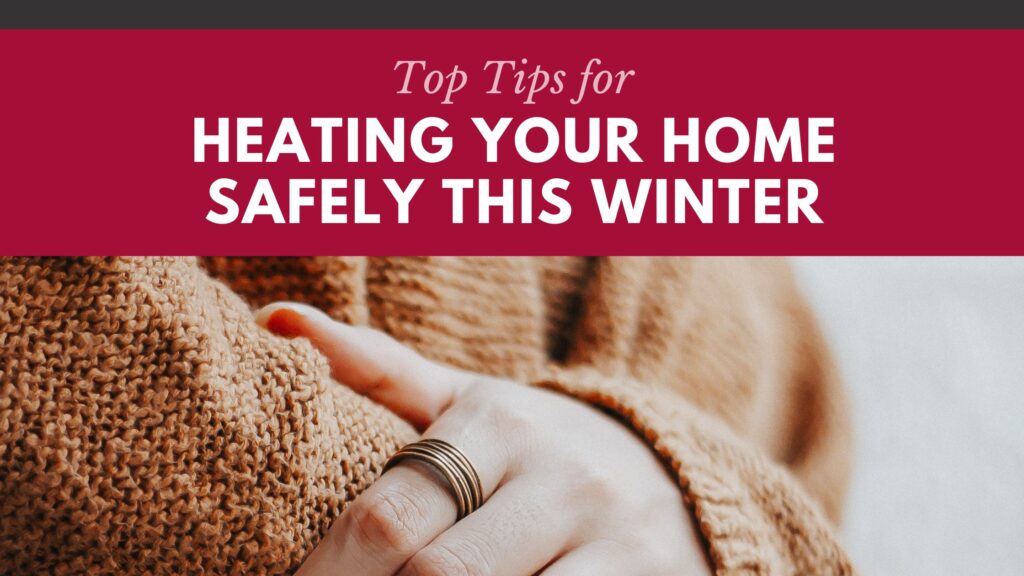 Heating Your Home Safely