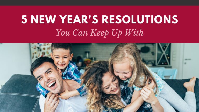 5 New Year's Resolutions You Can Keep Up With