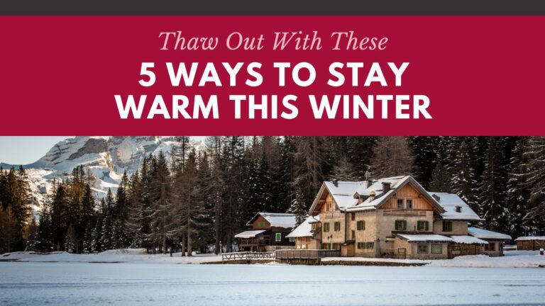 Stay Warm This Winter