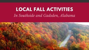 Local Fall Activities in Southside and Gadsden, Alabama