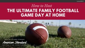 How to Host the Ultimate Family Football Game Day at Home