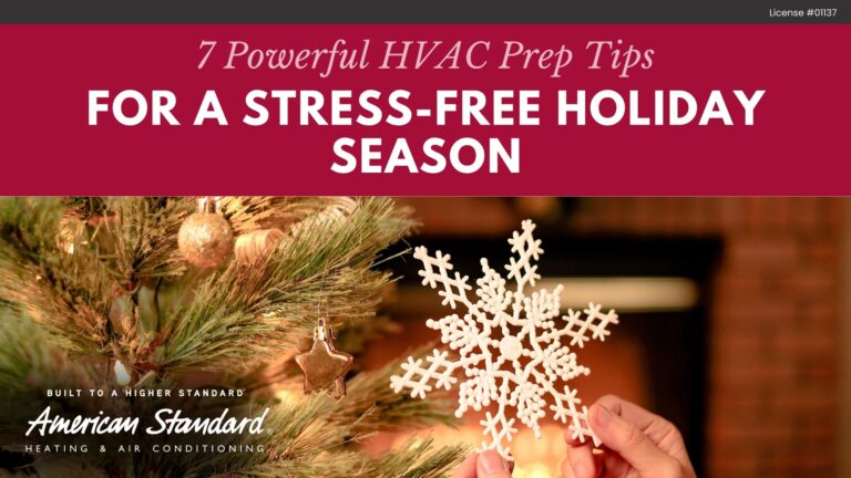 7 Powerful HVAC Prep Tips for a Stress-Free Holiday Season