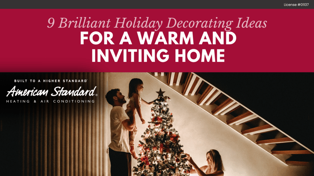 9 Brilliant Holiday Decorating Ideas for a Warm and Inviting Home