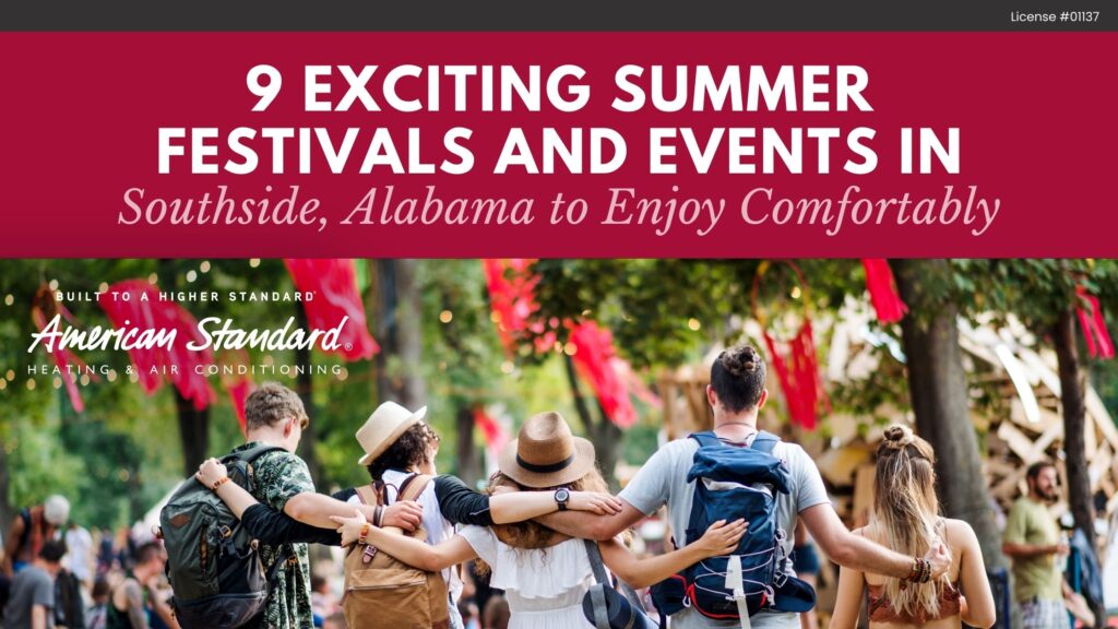 9 Exciting Summer Festivals and Events in Southside, Alabama to Enjoy Comfortably