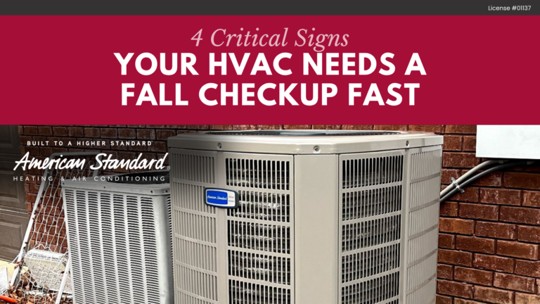 4 Critical Signs Your HVAC Needs a Fall Checkup Fast