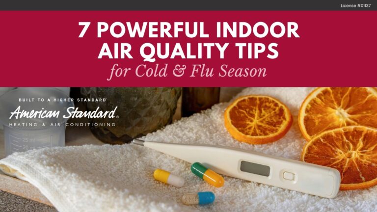 7 Powerful Indoor Air Quality Tips for Cold & Flu Season