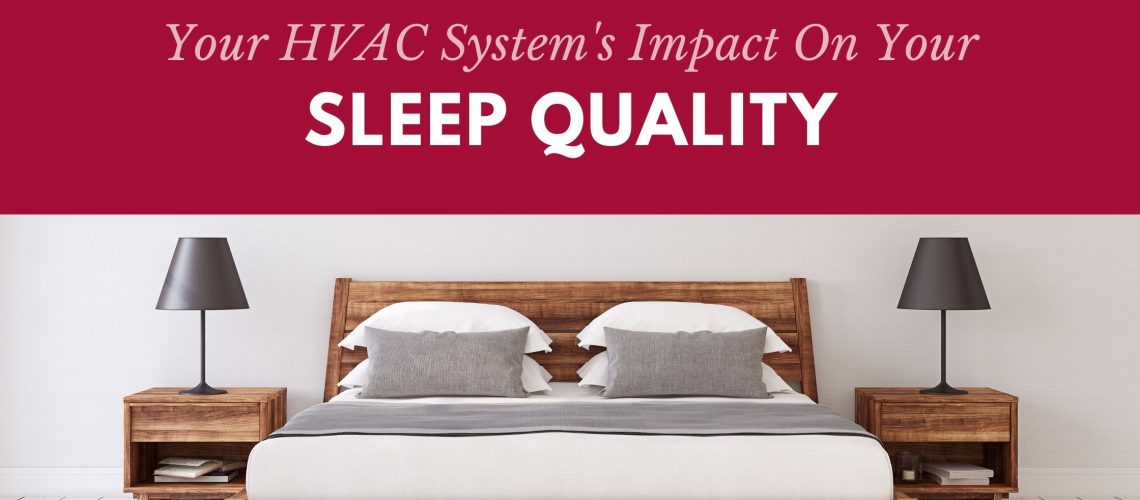 HVAC system's impact on your sleep quality